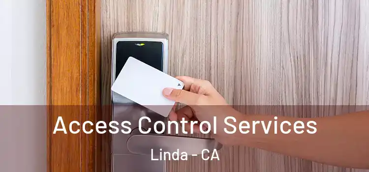Access Control Services Linda - CA