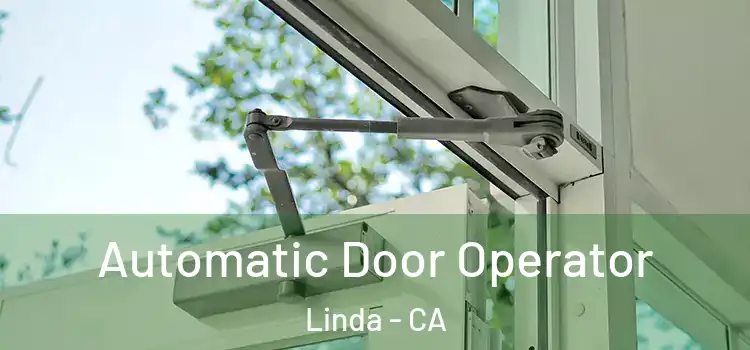  Automatic Door Operator Linda - CA