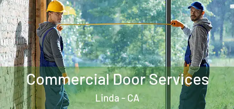  Commercial Door Services Linda - CA