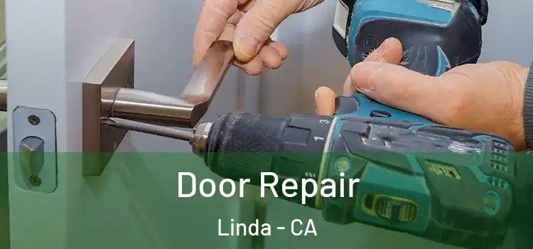  Door Repair Linda - CA
