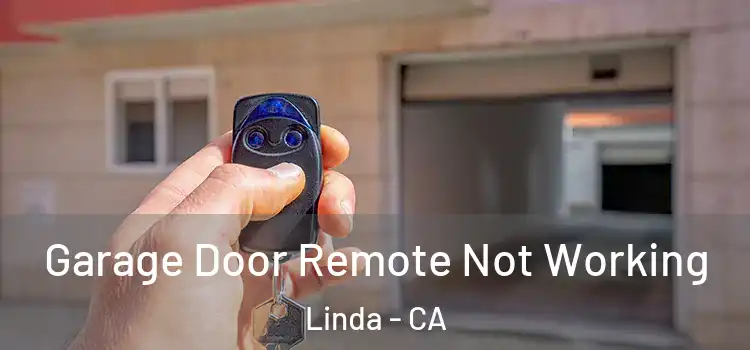  Garage Door Remote Not Working Linda - CA