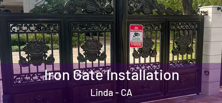  Iron Gate Installation Linda - CA