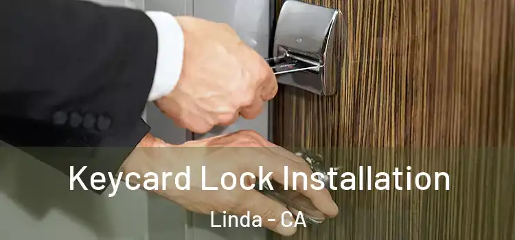  Keycard Lock Installation Linda - CA