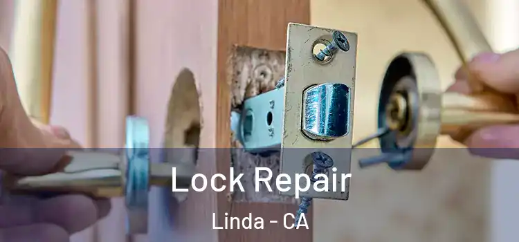  Lock Repair Linda - CA