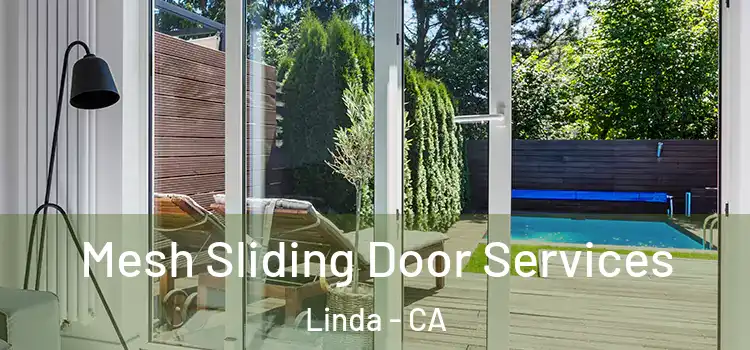  Mesh Sliding Door Services Linda - CA