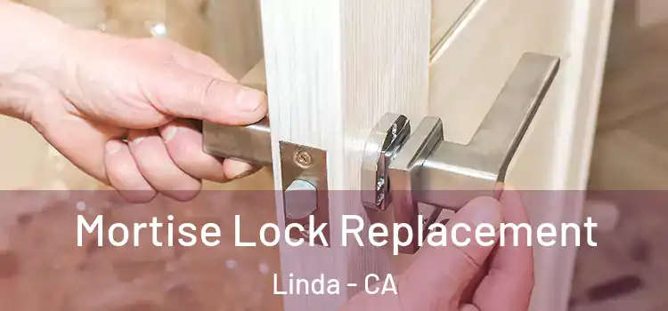  Mortise Lock Replacement Linda - CA