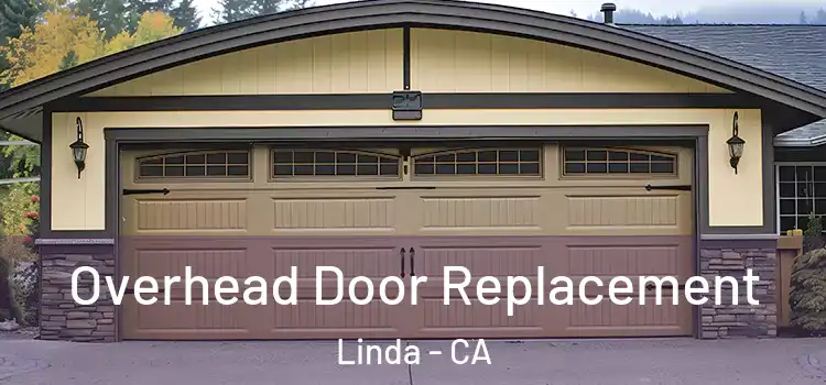  Overhead Door Replacement Linda - CA