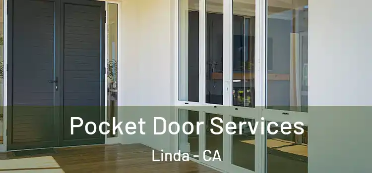  Pocket Door Services Linda - CA