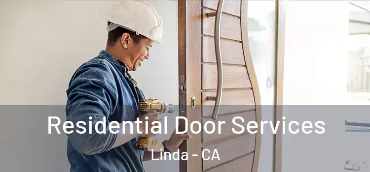  Residential Door Services Linda - CA