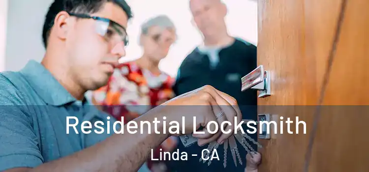  Residential Locksmith Linda - CA