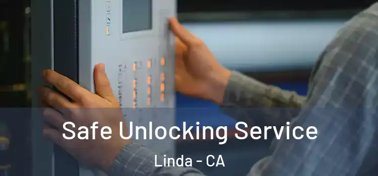  Safe Unlocking Service Linda - CA