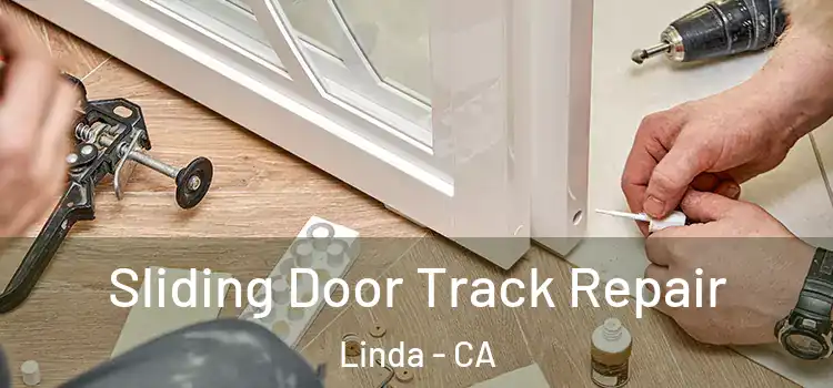  Sliding Door Track Repair Linda - CA